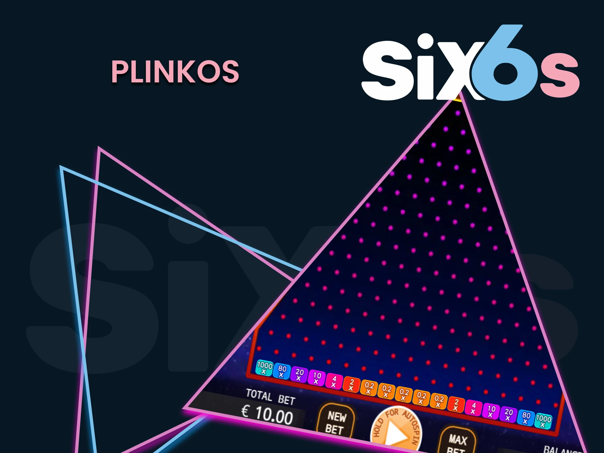 For casino games on Six6s choose PlinkoS.