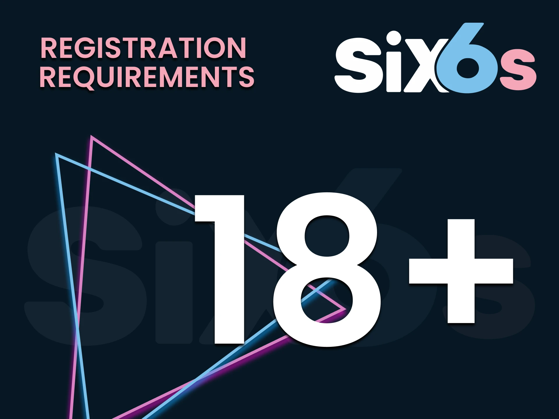 Find out the Six6s service requirements for registration.