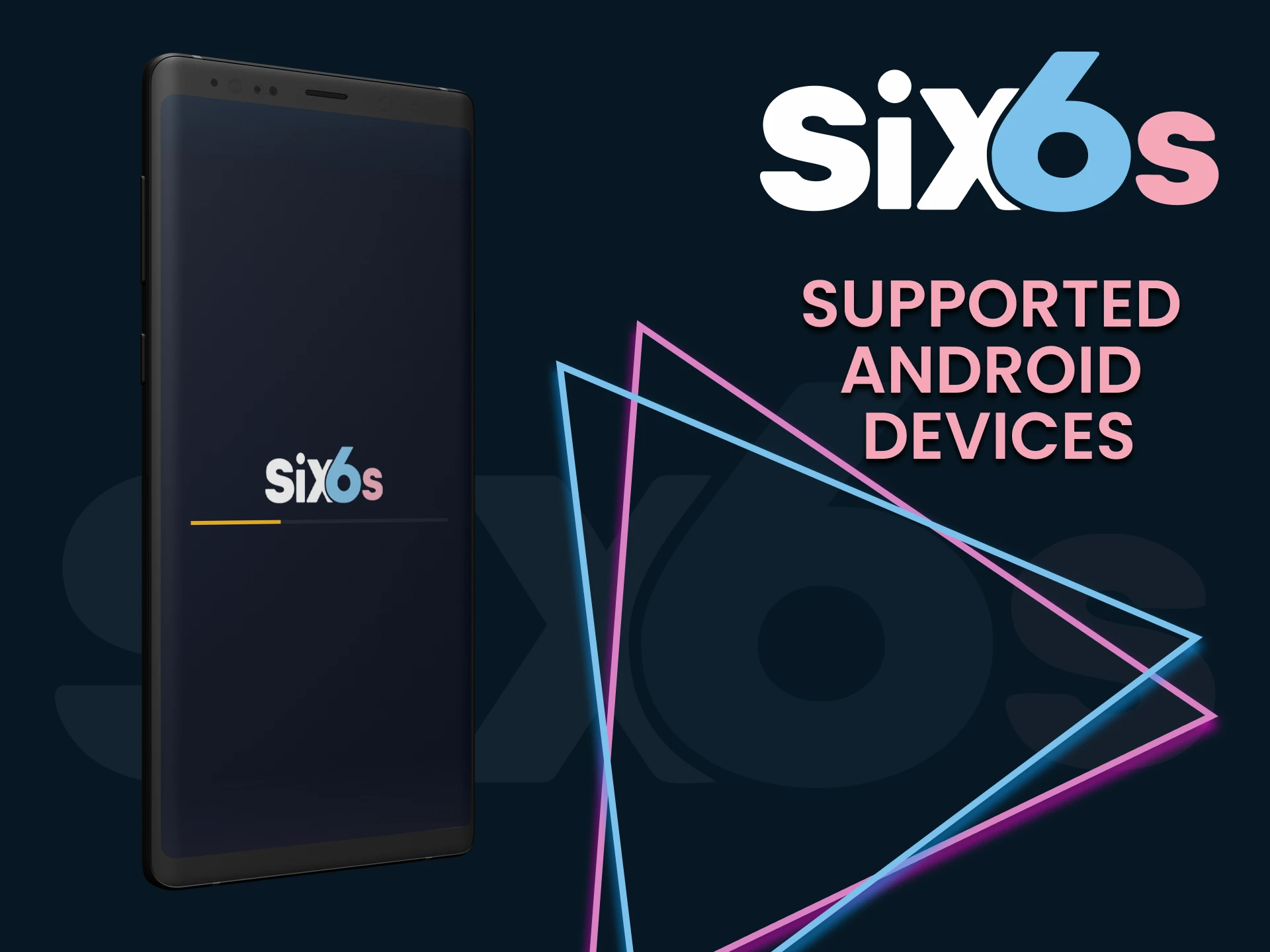 Install the Six6s app on Android.