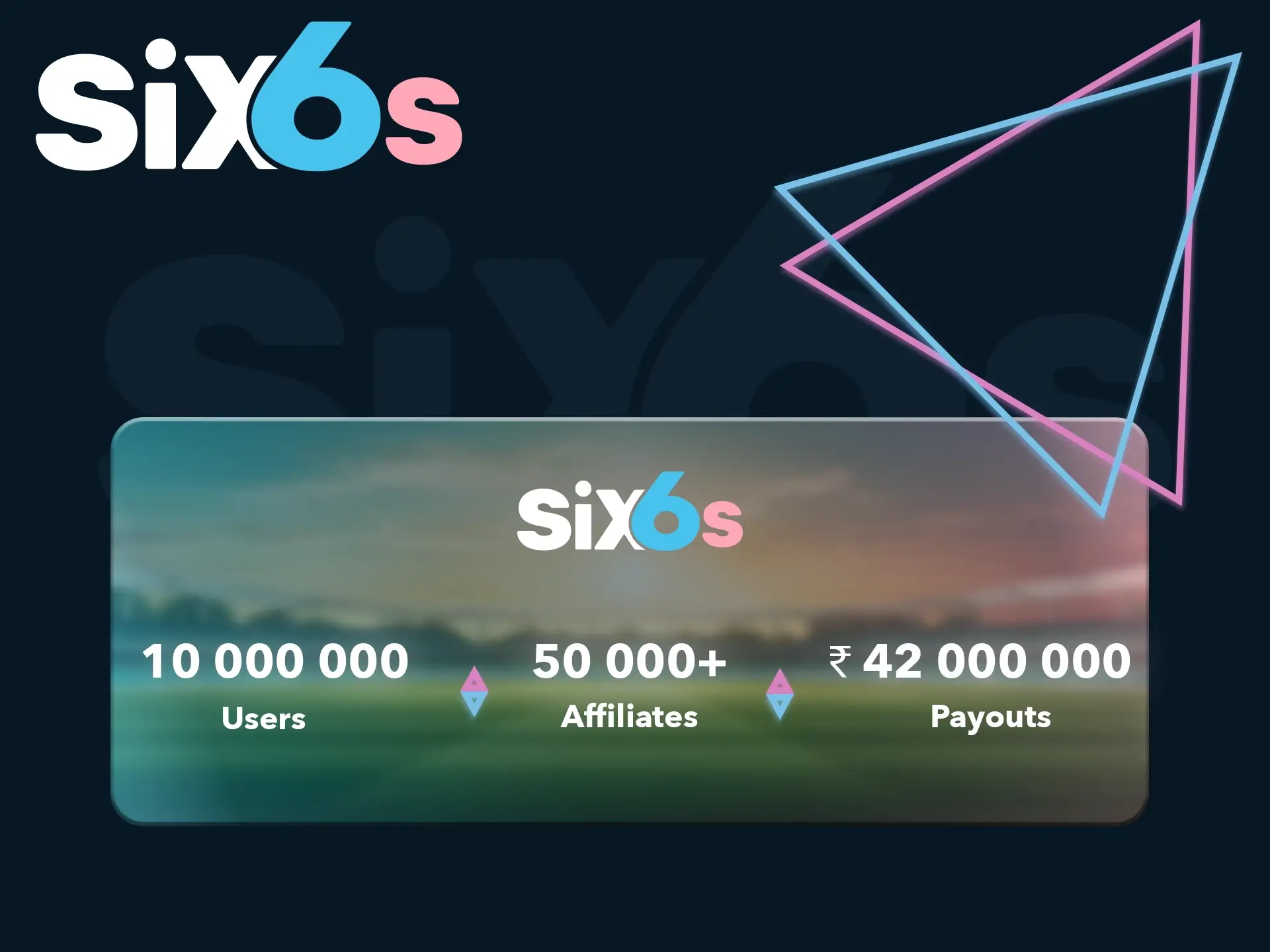 Find out more about Six6s affiliate program.